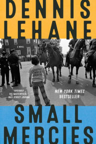 Free download e book pdf Small Mercies: A Detective Mystery 9780062129499 by Dennis Lehane PDF DJVU FB2 in English