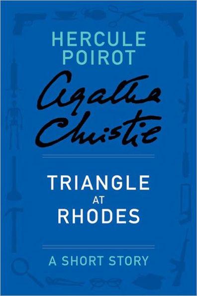 Triangle at Rhodes (Hercule Poirot Short Story)