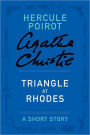 Triangle at Rhodes (Hercule Poirot Short Story)