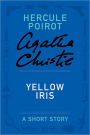 Yellow Iris (Hercule Poirot Short Story)