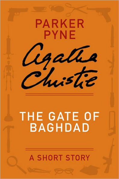 The Gate of Baghdad: A Parker Pyne Story