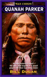Title: Quanah Parker, Author: Bill Dugan