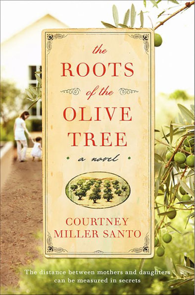 The Roots of the Olive Tree: A Novel