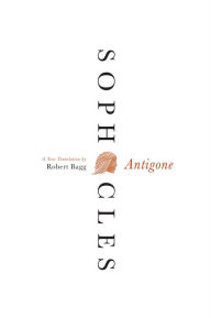 Title: Antigone: A New Translation, Author: Sophocles