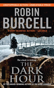 Title: The Dark Hour, Author: Robin Burcell