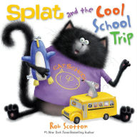 Title: Splat and the Cool School Trip, Author: Rob Scotton