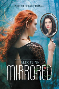 Title: Mirrored, Author: Alex Flinn
