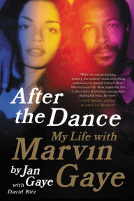 Title: After the Dance: My Life with Marvin Gaye, Author: Jan Gaye