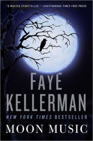 Title: Moon Music: A Novel, Author: Faye Kellerman