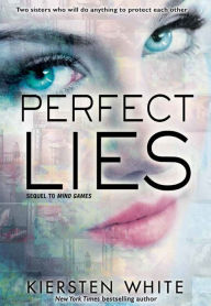 Title: Perfect Lies (Mind Games Series #2), Author: Kiersten White