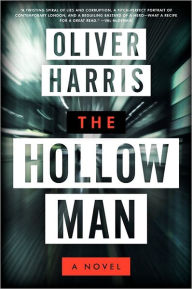 Title: The Hollow Man: A Novel, Author: Oliver Harris