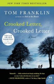 Title: Crooked Letter, Crooked Letter, Author: Tom Franklin