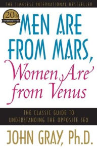 Title: Men Are from Mars, Women Are from Venus, Author: John Gray