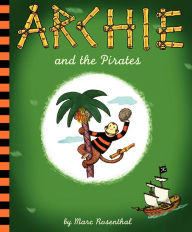 Title: Archie and the Pirates, Author: Marc Rosenthal