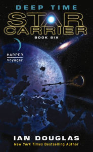 Title: Deep Time (Star Carrier Series #6), Author: Ian Douglas