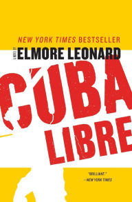 Title: Cuba Libre, Author: Elmore Leonard