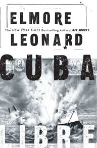 Title: Cuba Libre, Author: Elmore Leonard