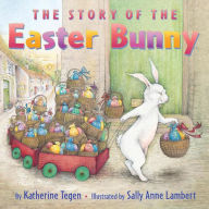 Title: The Story of the Easter Bunny, Author: Katherine Tegen