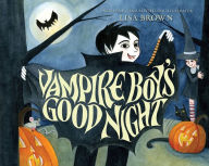 Title: Vampire Boy's Good Night, Author: Lisa Brown