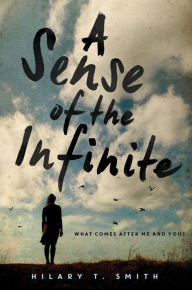 Title: A Sense of the Infinite, Author: Hilary T. Smith