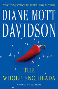 Title: The Whole Enchilada (Goldy Schulz Series #17), Author: Diane Mott Davidson