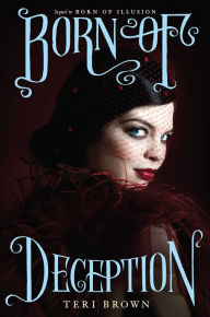 Title: Born of Deception, Author: Teri Brown