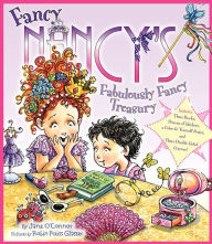 Title: Fancy Nancy's Fabulously Fancy Treasury, Author: Jane O'Connor