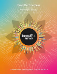 Ebooks em audiobooks para download Beautiful News: Positive Trends, Uplifting Stats, Creative Solutions 9780062188243 MOBI FB2 (English Edition) by David McCandless