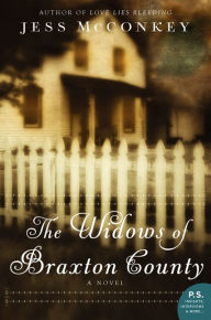 Title: The Widows of Braxton County: A Novel, Author: Jess McConkey