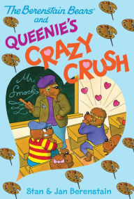 The Berenstain Bears Chapter Book: Queenie's Crazy Crush