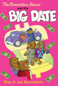 Title: The Berenstain Bears Chapter Book: The Big Date, Author: Stan Berenstain