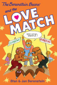 Title: The Berenstain Bears Chapter Book: The Love Match, Author: Stan Berenstain