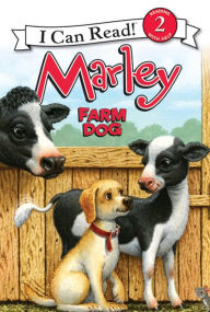 Title: Farm Dog (Marley: I Can Read Book 2 Series), Author: John Grogan