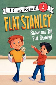 Title: Flat Stanley: Show-and-Tell, Flat Stanley!, Author: Jeff Brown