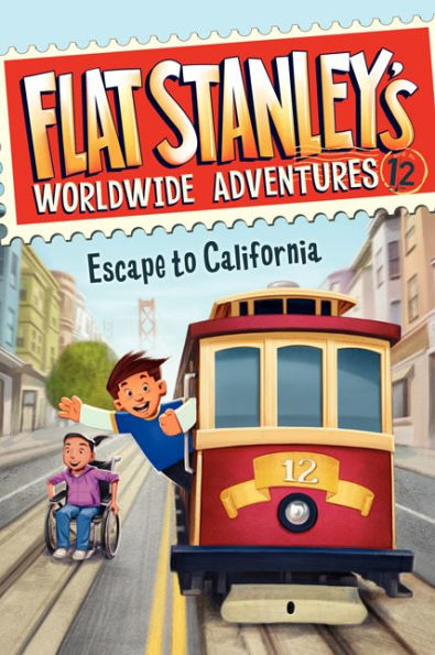 Escape to California (Flat Stanley's Worldwide Adventures Series #12)