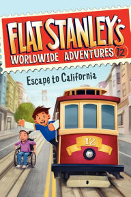 Title: Escape to California (Flat Stanley's Worldwide Adventures Series #12), Author: Jeff Brown