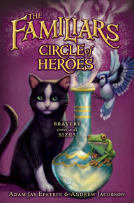 Title: Circle of Heroes (Familiars Series #3), Author: Adam Jay Epstein