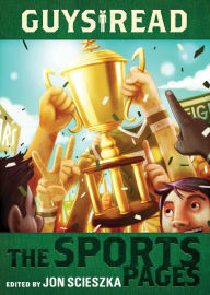 Title: Guys Read: The Sports Pages, Author: Jon Scieszka