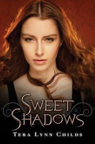 Title: Sweet Shadows (Sweet Venom Series #2), Author: Tera Lynn Childs