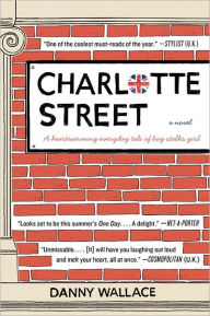 Title: Charlotte Street, Author: Danny Wallace