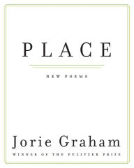 Title: Place, Author: Jorie Graham