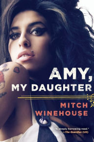 Title: Amy, My Daughter, Author: Mitch Winehouse