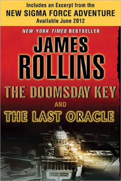 The Doomsday Key and The Last Oracle with Bonus Excerpts: A Sigma Force Novel