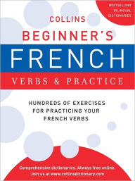 Title: Collins Beginner's French Verbs and Practice, Author: HarperCollins Publishers Ltd.