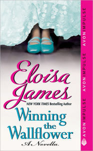Title: Winning the Wallflower: A Novella, Author: Eloisa James