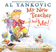 Title: My New Teacher and Me!, Author: Al Yankovic