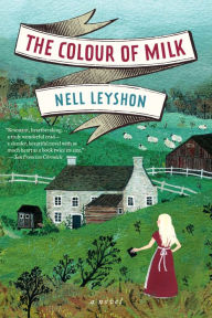 Joomla ebook free download The Colour of Milk: A Novel DJVU iBook 9780062192073 by Nell Leyshon English version