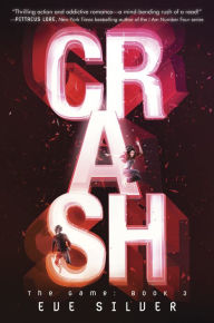 Title: Crash (The Game Series #3), Author: Eve Silver