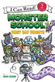Title: Monster School: First Day Frights, Author: Dave Keane