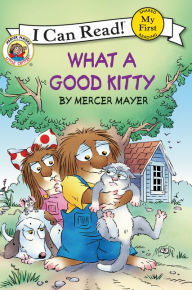 Title: Little Critter: What a Good Kitty, Author: Mercer Mayer